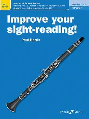 Doskonal swoje umiejętności czytania ze słuchu! Klarnet, klasa 1-3: Zeszyt ćwiczeń do egzaminów - Improve Your Sight-Reading! Clarinet, Grade 1-3: A Workbook for Examinations