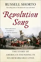 Pieśń rewolucji: Historia powstania Ameryki w sześciu niezwykłych żywotach - Revolution Song: The Story of America's Founding in Six Remarkable Lives