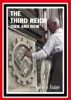 Trzecia Rzesza wtedy i teraz - Third Reich Then and Now