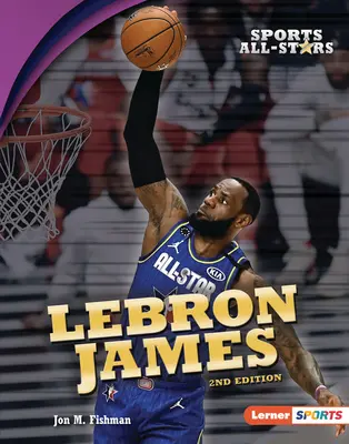 Lebron James, wydanie 2 - Lebron James, 2nd Edition