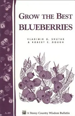 Wyhoduj najlepsze jagody - Grow the Best Blueberries