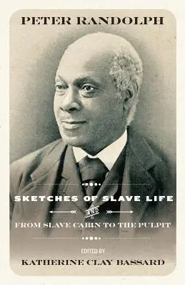 Szkice z życia niewolników i Od niewolniczej chaty do ambony - Sketches of Slave Life and From Slave Cabin to the Pulpit