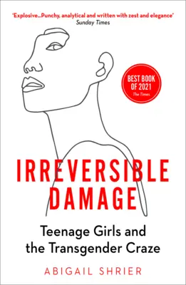 Nieodwracalne szkody - nastoletnie dziewczęta i szał transpłciowy - Irreversible Damage - Teenage Girls and the Transgender Craze