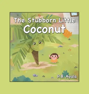 Uparty mały kokos - The Stubborn Little Coconut