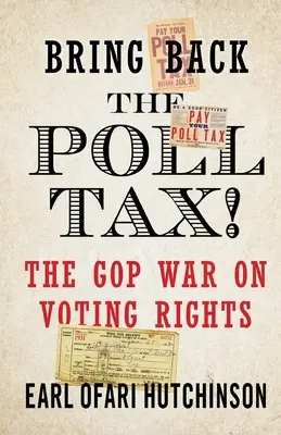 Przywróćmy podatek od głosowania! - Wojna GOP o prawa wyborcze - Bring Back the Poll Tax!-The GOP War on Voting Rights