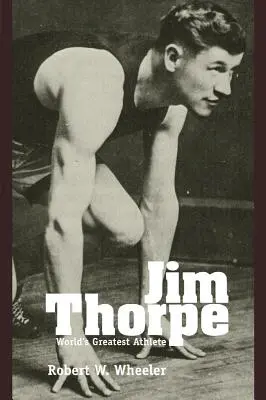 Jim Thorpe: największy sportowiec świata - Jim Thorpe: Worlds Greatest Athelete