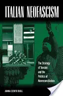 Włoski neofaszyzm: Strategia napięcia i polityka braku pojednania - Italian Neofascism: The Strategy of Tension and the Politics of Nonreconciliation