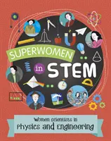 Kobiety naukowcy w dziedzinie fizyki i inżynierii - Women Scientists in Physics and Engineering