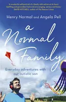 Normalna Rodzina - Codzienne przygody z naszym autystycznym synem - Normal Family - Everyday adventures with our autistic son