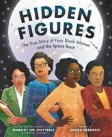 Hidden Figures: Prawdziwa historia czterech czarnoskórych kobiet i wyścigu kosmicznego - Hidden Figures: The True Story of Four Black Women and the Space Race