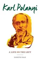 Karl Polanyi: Życie na lewicy - Karl Polanyi: A Life on the Left