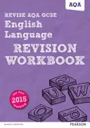 Pearson REVISE AQA GCSE (9-1) English Language Revision Workbook - do nauki w domu, oceniania w 2021 r. i egzaminów w 2022 r. - Pearson REVISE AQA GCSE (9-1) English Language Revision Workbook - for home learning, 2021 assessments and 2022 exams