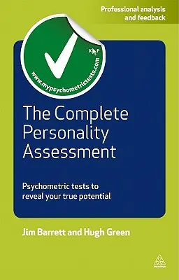 Kompletna ocena osobowości: Testy psychometryczne, które ujawnią twój prawdziwy potencjał - The Complete Personality Assessment: Psychometric Tests to Reveal Your True Potential