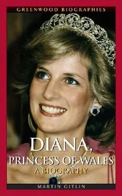 Diana, księżna Walii: Biografia - Diana, Princess of Wales: A Biography