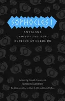 Sofokles I: Antygona/Odyp Król/Odyp w Kolonie - Sophocles I: Antigone/Oedipus the King/Oedipus at Colonus