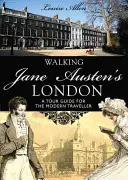 Spacer po Londynie Jane Austen - Walking Jane Austen's London