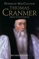 Thomas Cranmer: Życie - Thomas Cranmer: A Life