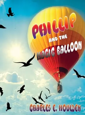 Phillip i magiczny balon - Phillip and the Magic Balloon