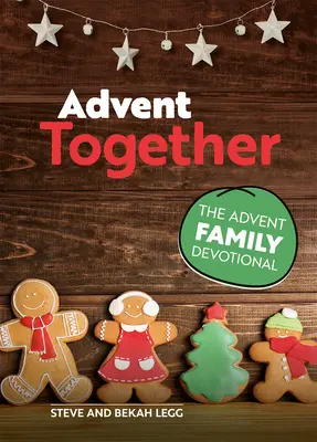 Advent Together: Rodzinne nabożeństwo adwentowe - Advent Together: The Advent Family Devotional