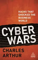 Cyberwojny: Hacki, które wstrząsnęły światem biznesu - Cyber Wars: Hacks That Shocked the Business World