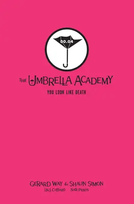 Opowieści z Akademii Umbrella: Wyglądasz jak śmierć Wydanie biblioteczne - Tales from the Umbrella Academy: You Look Like Death Library Edition