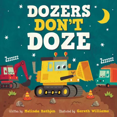 Dozers Don't Doze