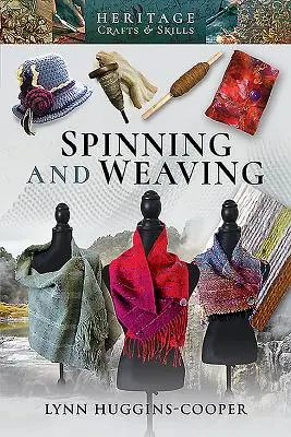 Przędzenie i tkanie - Spinning and Weaving