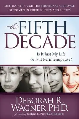 Piąta dekada: Czy to tylko moje życie, czy może perimenopauza? - The Fifth Decade: Is It Just My Life or Is It Perimenopause