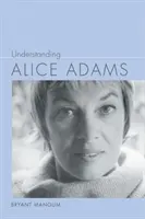 Zrozumieć Alice Adams - Understanding Alice Adams