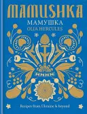 Mamushka - Przepisy z Ukrainy i nie tylko - Mamushka - Recipes from Ukraine & beyond