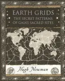 Siatki Ziemi - sekretne wzory świętych miejsc Gai - Earth Grids - The Secret Patterns of Gaia's Sacred Sites