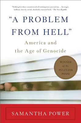 Piekielny problem: Ameryka i wiek ludobójstwa - A Problem from Hell: America and the Age of Genocide