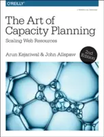 Sztuka planowania wydajności: Skalowanie zasobów sieciowych w chmurze - The Art of Capacity Planning: Scaling Web Resources in the Cloud