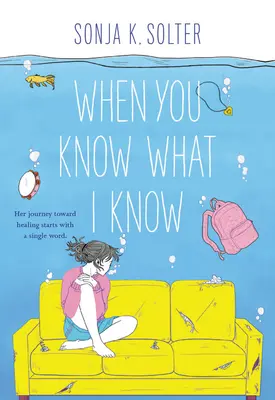 Kiedy wiesz to, co ja wiem - When You Know What I Know