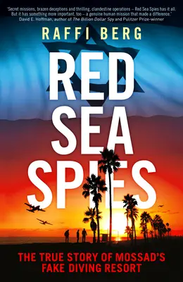 Szpiedzy znad Morza Czerwonego: Prawdziwa historia fałszywego ośrodka nurkowego Mossadu - Red Sea Spies: The True Story of Mossad's Fake Diving Resort