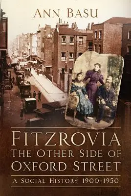 Fitzrovia: Historia społeczna 1900-1950 - Fitzrovia: A Social History 1900-1950