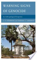 Znaki ostrzegawcze ludobójstwa: Perspektywa antropologiczna - Warning Signs of Genocide: An Anthropological Perspective