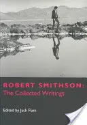 Robert Smithson: Pisma zebrane - Robert Smithson: The Collected Writings