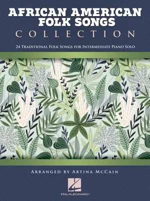 African American Folk Songs Collection: 24 tradycyjne pieśni ludowe na fortepian solo dla średnio-zaawansowanych - African American Folk Songs Collection: 24 Traditional Folk Songs for Intermediate Piano Solo