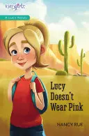 Lucy nie nosi różowego - Lucy Doesn't Wear Pink