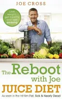 Reboot with Joe Juice Diet - Schudnij, zyskaj zdrowie i poczuj się niesamowicie: Jak widać w przebojowym filmie 