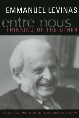 Entre Nous: Eseje o myśleniu o innym - Entre Nous: Essays on Thinking-Of-The-Other