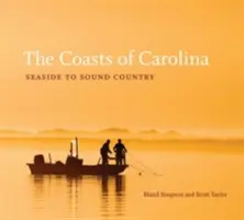 Wybrzeża Karoliny: Od morza do kraju dźwięków - The Coasts of Carolina: Seaside to Sound Country
