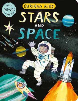 Ciekawskie dzieci: Gwiazdy i kosmos: Z wyskakującymi okienkami na każdej stronie - Curious Kids: Stars and Space: With Pop-Ups on Every Page