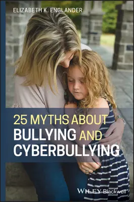 25 mitów na temat nękania i cyberprzemocy - 25 Myths about Bullying and Cyberbullying