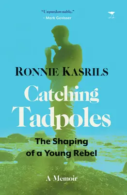 Łapanie kijanek: Kształtowanie młodego buntownika - Catching Tadpoles: Shaping of a Young Rebel