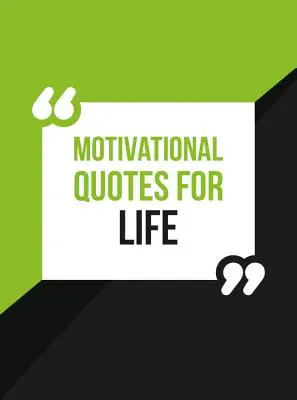 Motywacyjne cytaty na całe życie - Motivational Quotes for Life