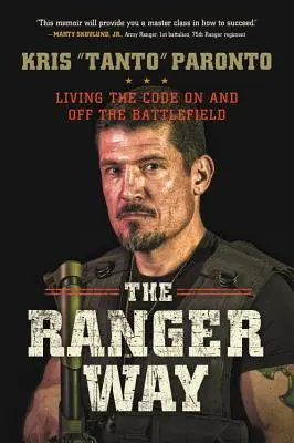 The Ranger Way: Życie zgodnie z kodeksem na polu bitwy i poza nim - The Ranger Way: Living the Code on and Off the Battlefield