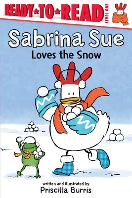 Sabrina Sue kocha śnieg: Gotowe do czytania, poziom 1 - Sabrina Sue Loves the Snow: Ready-To-Read Level 1