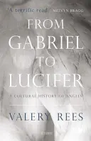 Od Gabriela do Lucyfera: Kulturowa historia aniołów - From Gabriel to Lucifer: A Cultural History of Angels